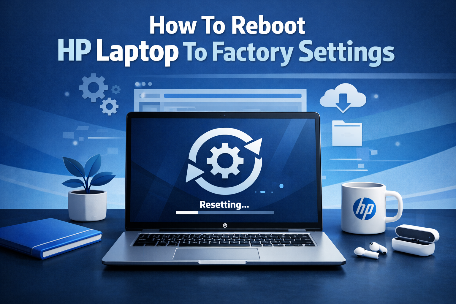 How To Reboot HP Laptop To Factory Settings